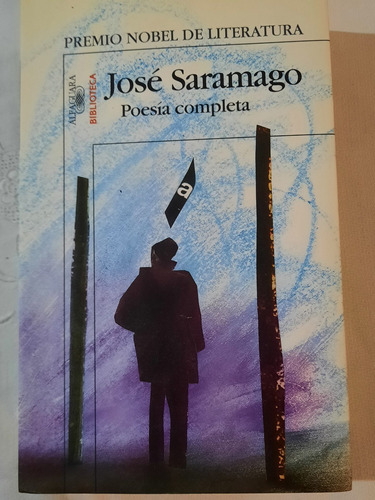 José Saramago  / Poesía Completa  / Ed Alfaguara 