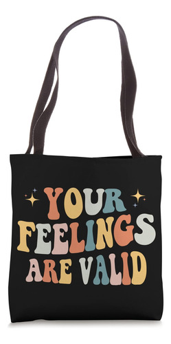 Bolsa De Tela Tus Sentimientos Son Válidos Conciencia Retro