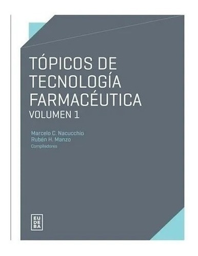 Tópicos De Tecnología Farmacéutica V. 1 Nuevo!