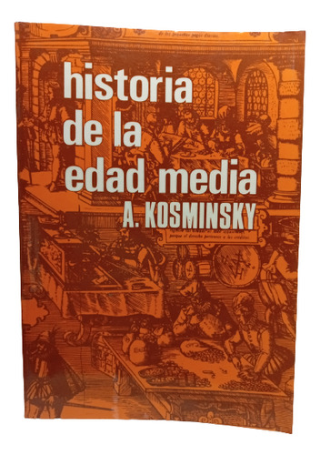 Historia De La Edad Media - Kosminsky - 1981 - Edición Norte