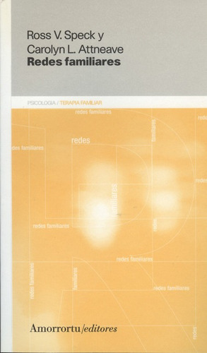 Redes Familiares, De Ross V. Speck. Editorial Amorrortu Editores, Tapa Blanda, Edición 1 En Español, 2000
