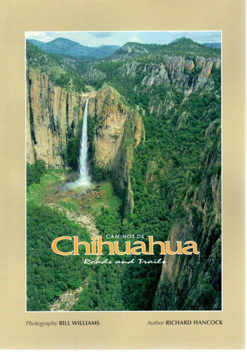 Caminos De Chihuahua Roads And Trails (ing/esp)+libro Regalo