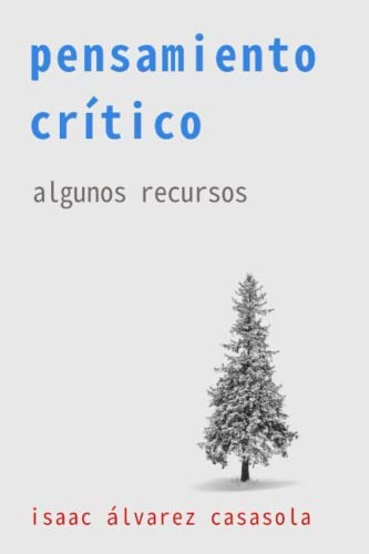 Libro: Pensamiento Crítico: Algunos Recursos (spanish Editio