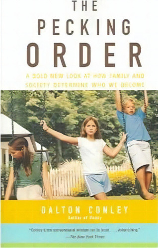 The Pecking Order, De Dalton Ley. Editorial Random House Usa Inc, Tapa Blanda En Inglés