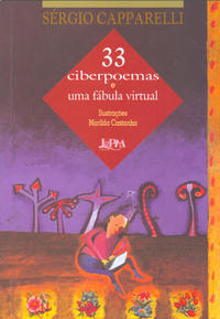 Libro 33 Ciberpoemas E Uma Fabula Virtual De Capparelli Serg