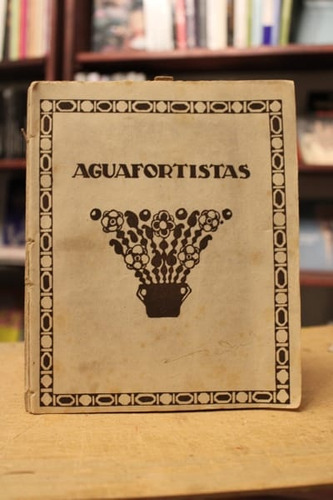 Aguafortistas - Varios Autores