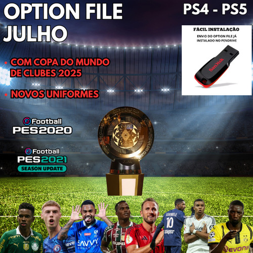 Option File Julho 2025 Super Mundial Pes 2020 E 2021 Ps4 Ps5 Pes 2021
