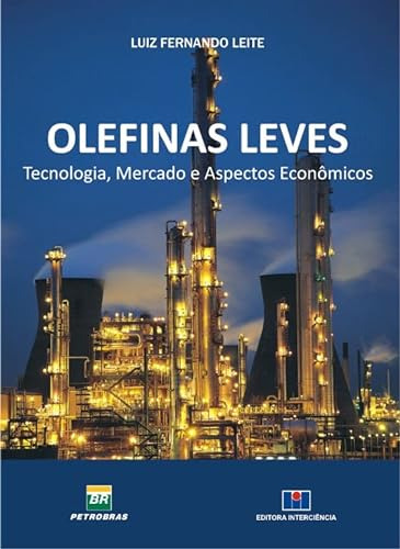 Libro Olefinas Leves - Tecnologia, Mercado E Aspectos Econom