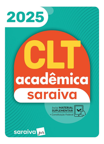 Livro Clt Acadêmica Saraiva - 25ª Edição 2025