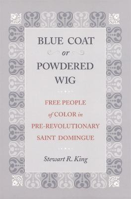 Libro Blue Coat Or Powdered Wig : Free People Of Color In...