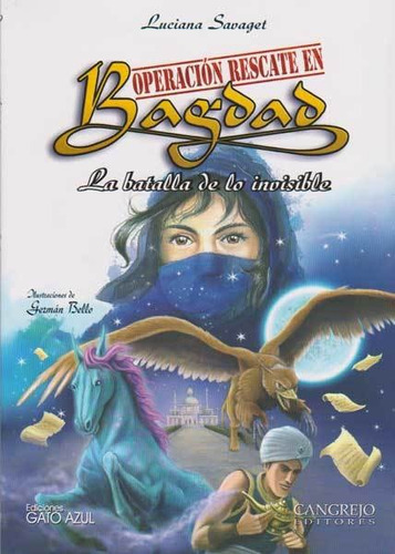 Operación Rescate En Bagdad, De Luciana Savaget. Editorial Cangrejo Editores, Tapa Blanda, Edición 2006 En Español