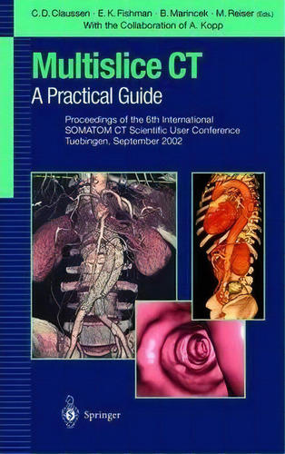 Multislice Ct: A Practical Guide, De Borut Marincek. Editorial Springer Verlag Berlin Heidelberg Gmbh Co Kg, Tapa Blanda En Inglés