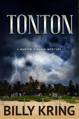 Tonton: A Hunter Kincaid Mystery, De Kring, Billy. Editorial St Paul Pr, Tapa Blanda En Inglés