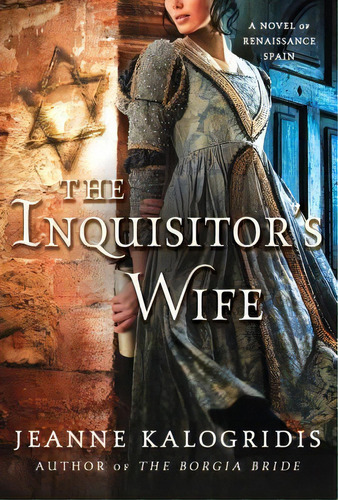 Inquisitor's Wife, De Jeanne Kalogridis. Editorial St Martins Press 3pl, Tapa Blanda En Inglés