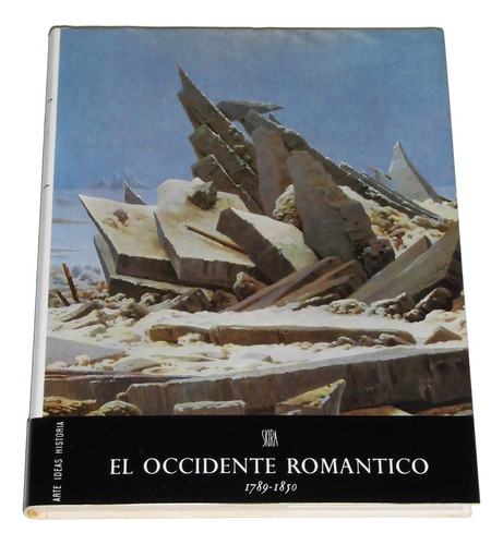 El Occidente Romantico 1789-1850 / Eugenie De Keyser