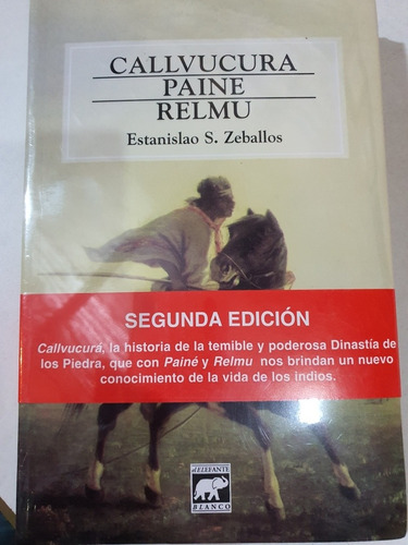 Libro-callvucura- Paine- Relmu- Vida De Lis Indios- E.zeball