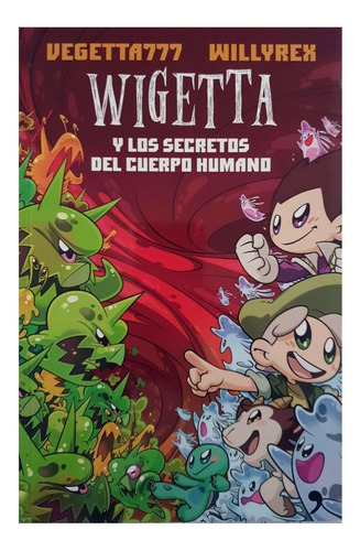 Wigetta Y Los Secretos Del Cuerpo Humano