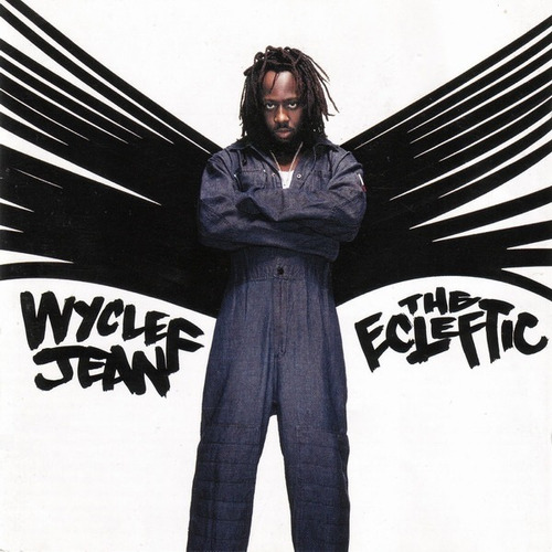 Wyclef Jean  The Ecleftic (2 Sides Ii A Book)