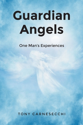 Libro Guardian Angels: One Man's Experiences - Carnesecch...