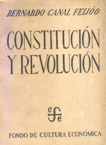 Constitución Y Revolución / Juan - Bernardo Canal Feijóo