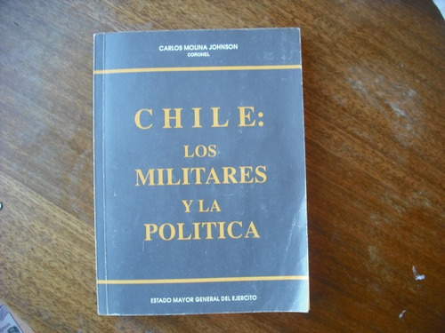 Libro Chile Los Militares Y La Politica (99