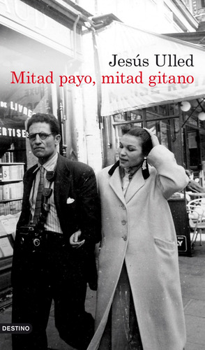 Mitad Payo, Mitad Gitano - Ulled, Jesus