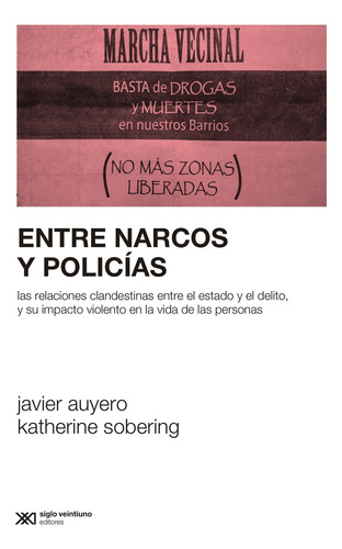 Entre Narcos Y Policias - Javier Auyero