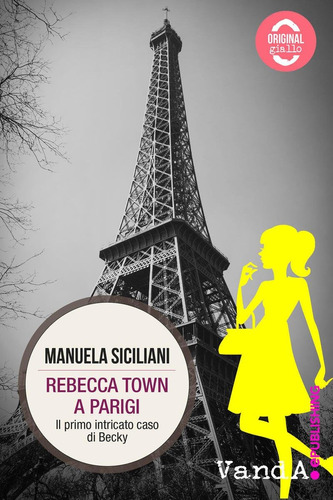 Libro: Rebecca Town A Parigi: Il Primo Intricato Caso Di Bec