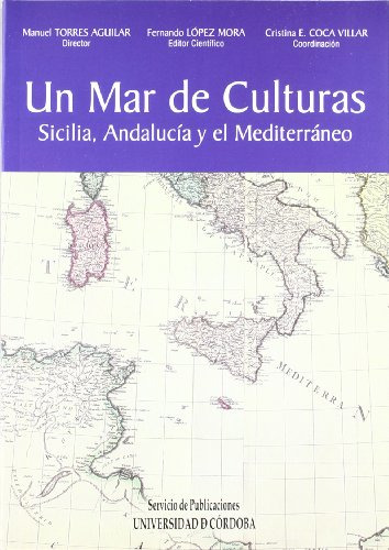 Libro Un Mar De Culturas Siciliaandalucia Y El De Torres Agu