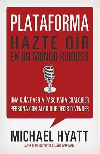 Plataforma, De Michael Hyatt. Editorial Thomas Nelson Publishers, Tapa Blanda En Español