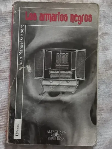 Los Armarios Negros - Joan Manuel Gisbert (Usado)