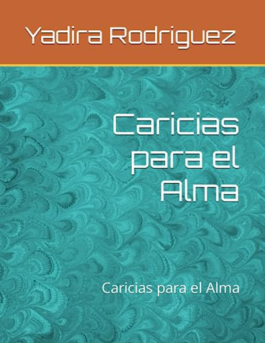 Caricias Para El Alma: Caricias Para El Alma