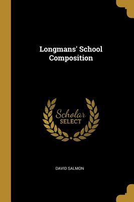 Libro Longmans' School Composition - Salmon, David