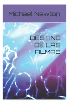 Comprar Libro : Destino De Las Almas Destino De Las Almas - Newton,