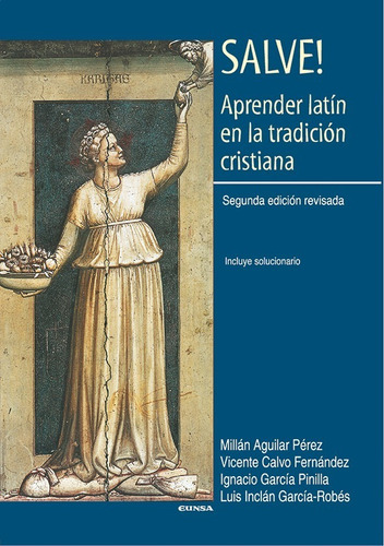 Gran Libro Salve! Aprender Latín En La Tradición Cristiana