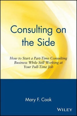Consulting On The Side - Mary F. Cook (paperback)