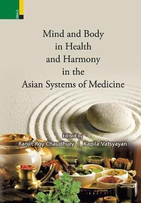 Mind And Body In Health And Harmony In The Asian Systems ...