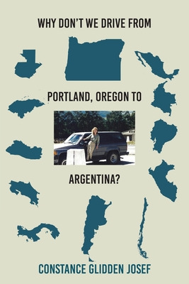 Libro Why Don't We Drive From Portland, Oregon To Argenti...