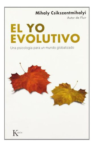 Libro El Yo Evolutivo. Una Psicología Para Un Mundo Glob Zku