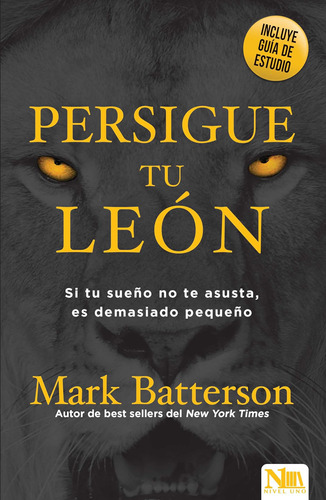 Libro: Tu León: Si Tu Sueño No Te Asusta Es Porque Soñaste E