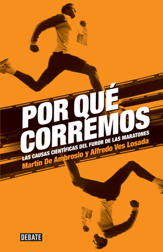 Por Que Corremos? - Martin De Ambrosio / Alfredo Ves Losada