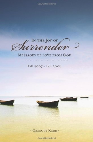 In The Joy Of Surrender Messages Of Love From God