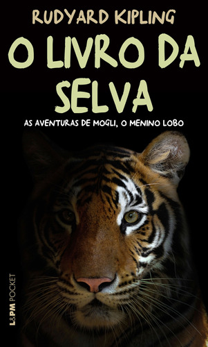 O livro da selva, de Kipling, Rudyard. Série L&PM Pocket (135), vol. 135. Editora Publibooks Livros e Papeis Ltda., capa mole em português, 2005