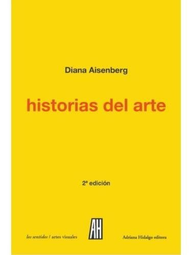 Historias Del Arte - Diana Aisenberg