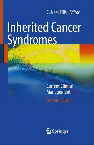 Inherited Cancer Syndromes, De C. Neal Ellis. Editorial Springer Verlag New York Inc, Tapa Blanda En Inglés