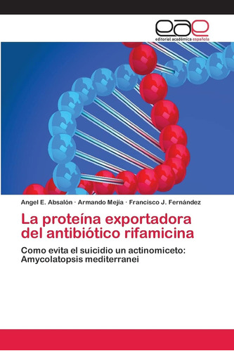 Libro Proteína Exportadora Del Antibiótico Rifamicina