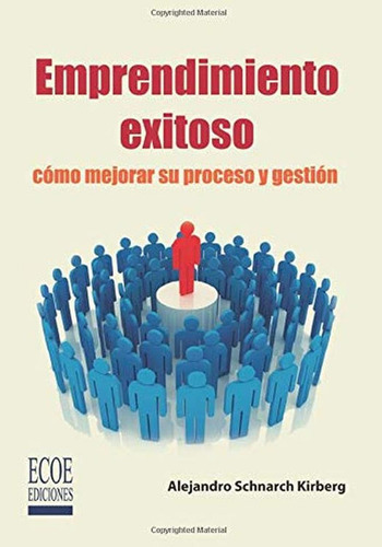 Emprendimiento exitoso: , de Di Nova, Isis., vol. 1. Editorial Ecoe, tapa pasta blanda, edición 1 en español, 2022