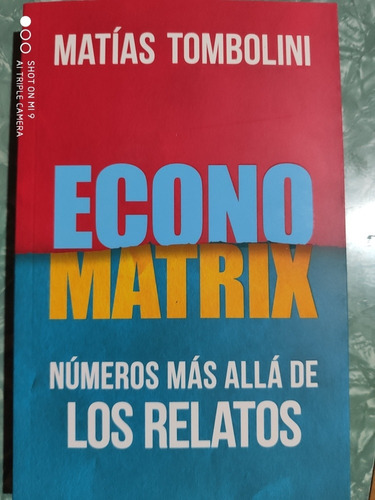 Economatrix Los Numeros Mas Alla De Los Relatos - Tombolini