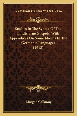 Libro Studies In The Syntax Of The Lindisfarne Gospels, W...