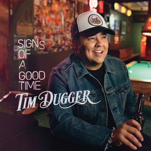 Cd De Tim Dugger Signs Of A Good Time